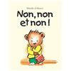 L'Ecole des Loisirs Non, non et non !