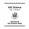 Coordination Group Publications Ltd (CGP KS1 Science Year 1 Workout: Animals & the Human Body