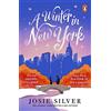 Penguin A Winter in New York: The delicious new wintery romance from the author of One Day in December