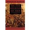 Knopf Doubleday Publishing Group On the Origins of War: And the Preservation of Peace