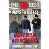 Contemporary Fighting Arts The 10 Best Ways to Defeat Multiple Attackers: Volume 2