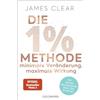 Goldmann Die 1%-Methode - Minimale Veränderung, maximale Wirkung: Mit kleinen Gewohnheiten jedes Ziel erreichen - Mit Micro Habits zum Erfolg
