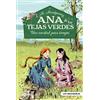 Molino Ana de las tejas verdes 2 - Una amistad para siempre
