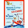 HARPERCOLLINSCHILDREN'SBOOKS Because A Little Bug Went Ka-Choo!: A Dr. Seuss Beginner Book of Rhyme and Preschool Fun