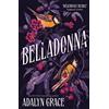 Hodder & Stoughton Belladonna : The addictive and mysterious gothic fantasy romance not to be missed: 1