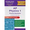 Sterling Test Prep AP Physics 1 Practice Questions: High-Yield Questions and Detailed Explanations