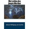 CreateSpace Independent Publishing Platf Die Leiden des jungen Werther
