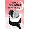 Sofia J. Ross Nunca me acuerdo de olvidarte