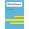 Reclam Philipp Jun. Der gute Gott von Manhattan von Ingeborg Bachmann: Lektüreschlüssel mit Inhaltsangabe, Interpretation, Prüfungsaufgaben mit Lösungen, Lernglossar. (Reclam Lektüreschlüssel XL): 15513