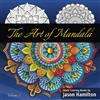 Adult Coloring Books by Jason Hamilton The Art of Mandala 2: Adult Coloring Book Featuring Calming Mandalas designed to relax and calm