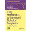 Springer Using Mathematics to Understand Biological Complexity: From Cells to Populations: 22