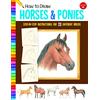 Walter Foster Publishing How to Draw Horses & Ponies: Step-by-step instructions for 20 different breeds (Learn to Draw)