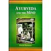 Motilal Banarsidass, Ayurveda And The Mind: The Healing Of Consciousness