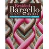 C & T Pub Braided Bargello Quilts: Simple Process, Dynamic Designs, 16 Projects