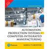 Pearson Education Automation, Production Systems, And Computer-Integrated Manufacturing, 4 Ed