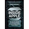 John Murray Inside Apple: The Secrets Behind the Past and Future Success of Steve Jobs's Iconic Brand