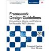 Addison Wesley Framework Design Guidelines: Conventions, Idioms, and Patterns for Reuseable .NET Libraries