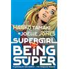 DC Comics Supergirl: Being Super