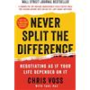 Harper Business Never Split the Difference: Negotiating As If Your Life Depended On It