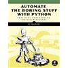 No Starch Press Automate the Boring Stuff with Python: Practical Programming for Total Beginners
