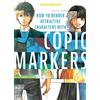 SCHIFFER PUBLISHING LTD How to Render Attractive Characters With Copic Markers