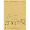 HAL LEONARD Polonez Es-dur Op. 22 / Polonaise in Eb Op.22: Poprzedzony Andante Spianato na Fortepian I Orkiestre: Partytura / Preceded With Andante Spianato, for Piano and Orchestra: Score