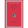 Harvard University Press Seneca: Moral Essays: De Consolatione ad Marciam. De Vita Beata. De Otio. De Tranquillitate Animi. De Brevitate Vitae. De Consolatione ad Polybium. De Consolatione ad Helviam: Volume II