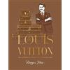 Hardie Grant Books Louis Vuitton: The Illustrated World of a Fashion Icon