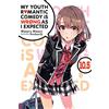 Yen Press My Youth Romantic Comedy Is Wrong, As I Expected Light Novel 10.5