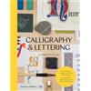 Thames & Hudson Calligraphy & Lettering: A Makers Guide: from Gothic script to brush lettering : 15 projects inspired by the V&A collections