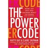 Business The Power Code: More Joy. Less Ego. Maximum Impact for Women (and Everyone).