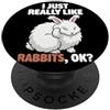 Rabbit Breeds Animal Cute Rabbits DonaOn Mi piacciono davvero i conigli Ok Animale Inglese Angora Coniglio PopSockets PopGrip Adesivo