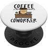 Daily Grind Designs Il caffè è il mio collega preferito divertente lavoro d'ufficio PopSockets PopGrip Adesivo