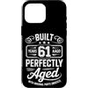 Built 61th Birthday Gifts for Men Women Custodia per iPhone 16 Pro Max Divertente regalo per il 61° compleanno per uomini e donne di 61 anni