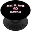 Mililani HI Souvenirs & Gifts by DV8sTee Mililani Hawaii (HI) PopSockets PopGrip Adesivo