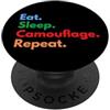 TacticalZone Co. Eat Sleep Camouflage Repeat per gli amanti del camuffamento e del camuffamento PopSockets PopGrip Adesivo