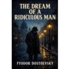 The Lost Book Project The Dream of a Ridiculous Man