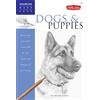 Walter Foster Publishing Dogs and Puppies: Discover Your Inner Artist as You Explore the Basic Theories and Techniques of Pencil Drawing