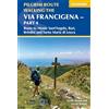 Cicerone Press Walking the Via Francigena Pilgrim Route - Part 4: Rome to Monte Sant'Angelo, Bari, Brindisi and Santa Maria di Leuca
