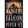 Bloom Books The Fox and the Falcon: A Dark Urban Fantasy Romance from the Author of The Night and Its Moon: 2