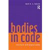 Routledge Bodies in Code: Interfaces with Digital Media