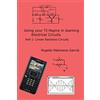 CREATESPACE TI-Nspire for Learning Circuits: A reference tool book for electrical and computer engineering students and practicioners: Volume 2