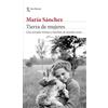Editorial Seix Barral, S.A. Tierra de mujeres: Una mirada íntima y familiar al mundo rural