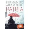Rowohlt Patria - Aramburu, F - Edizione Tedesco: Roman