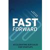 Verlag Matthias Hilpert Fast Forward: Accelerating B2B Sales for Startups