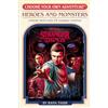 Random House Children's Books Stranger Things: Heroes and Monsters (Choose Your Own Adventure)