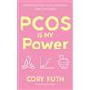 Vermilion PCOS is my Power: Understand PCOS, Fix Your Hormones, Reset Your Health