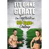 RIVA Fit ohne Geräte: Das Tagebuch zur 90-Tage-Challenge: 6