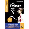 HARRAPS Leer en espanol - El Crimen de la N - Lecturas graduadas A2