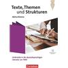 Cornelsen Verlag GmbH Texte, Themen und Strukturen. Qualifikationsphase - Abiturthemen - Umbrüche in der deutschsprachigen Literatur um 1900 - Themenheft: Mit Hörtexten und Erklärfilmen